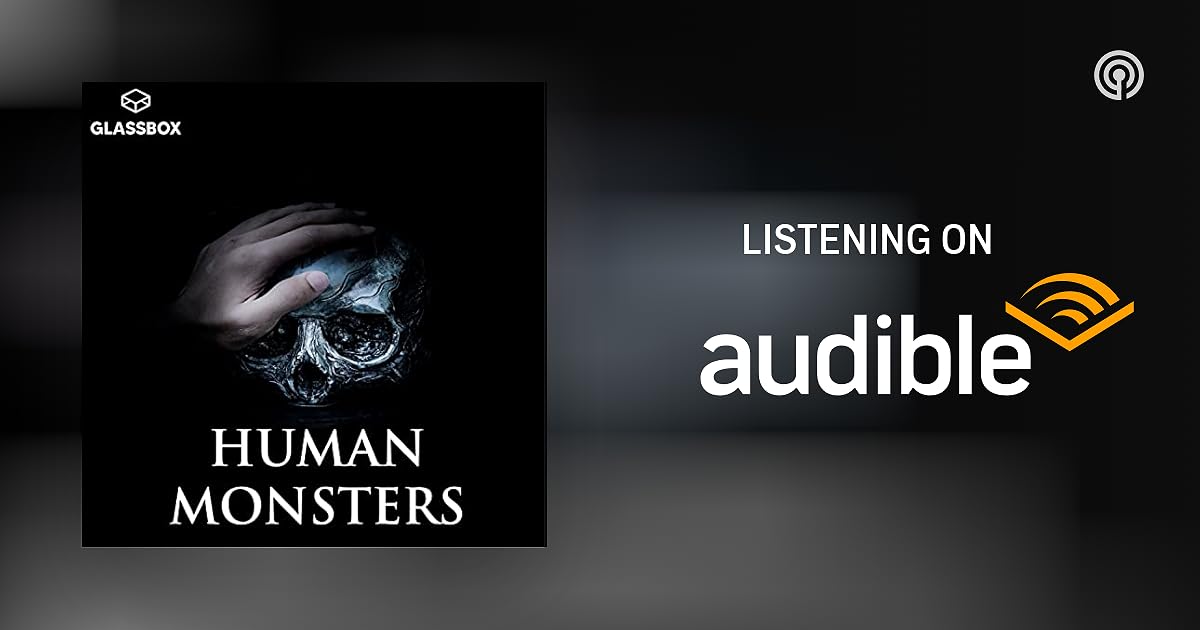 5 Human Monsters Episodes
